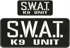 S.W.A.T k9 unit embroidery patches 4x10 and 2x5hook on back  white letters