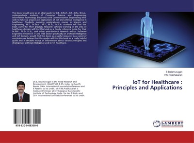 S. Balamurugan (u. a.) | IoT for Healthcare : Principles and Applications | Buch