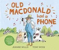 Jeanne Willis - Old Macdonald Had A Phone - Paperback - G245Z