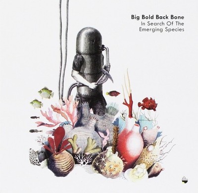 Big Bold Back Bone In Search Of The Emerging Species (CD) (US IMPORT)