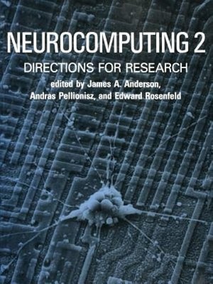 Neurocomputing 2, Volume 2: Directions for Research by Jr. Anderson, James A