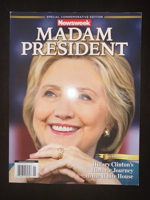 Newsweek Madam President Hillary Clinton Special Commemorative Edition 2016 New