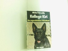 Kollege Kiri : e. ungewöhnl. Polizeihund. e. ungewöhnl. Polizeihund Girouille, M