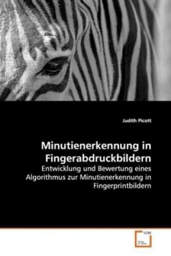 Thumbnail - Minutienerkennung In Fingerabdruckbildern Entwicklung Und Bewertung