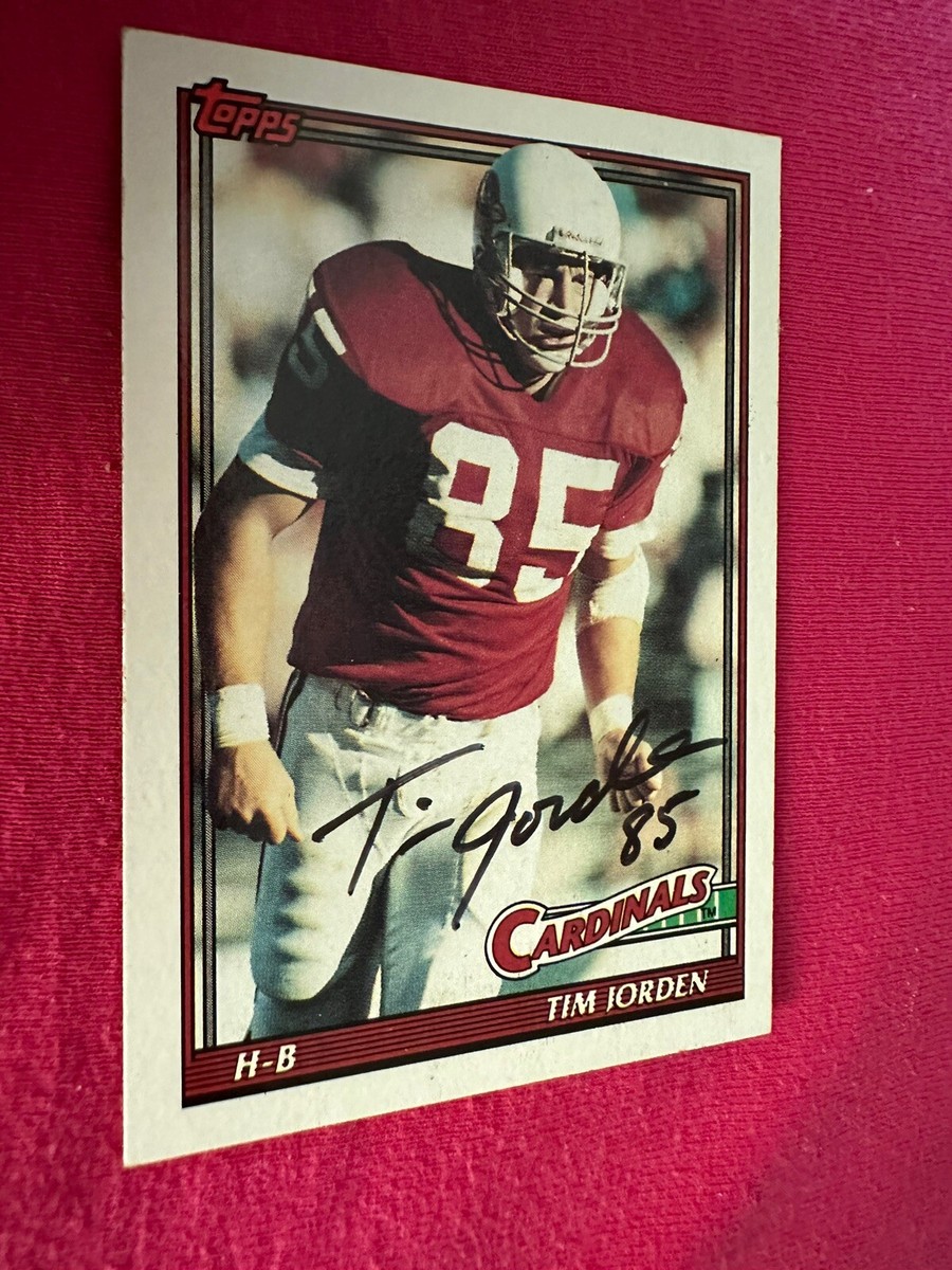 TIM JORDEN PHOENIX CARDINALS 1991 TOPPS #507 AUTOGRAPH Auto Signed