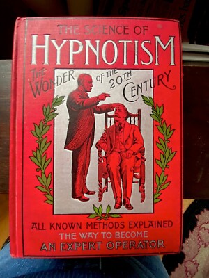 The Science of Hypnotism 1st Edition L.E. Young Pub. by M. Young August 1899