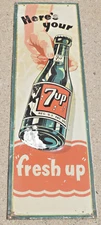 Vintage Here's Your 7-Up Fresh Up Soda Pop Vertical Advertising 42 1/2" Sign