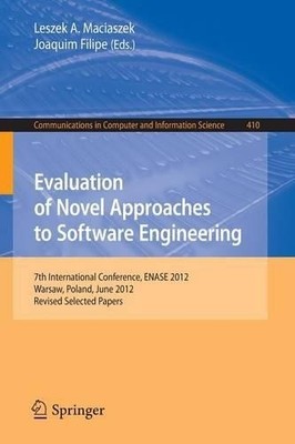 Evaluation of Novel Approaches to Software Engineering - 9783642454219