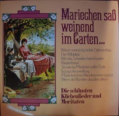 Various - Mariechen Saß Weinend Im Garten / Die Schönsten Küchenlie Vinyl 213581