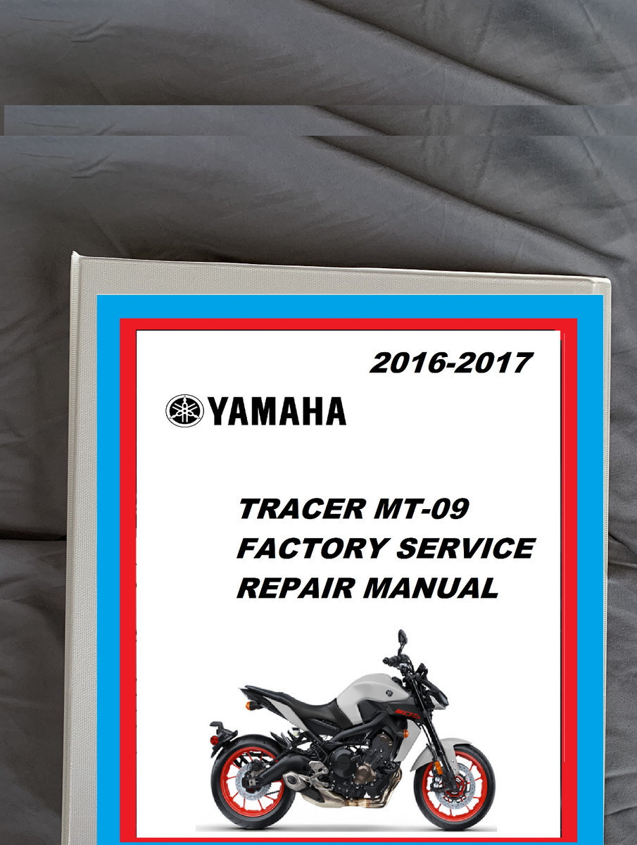 2016-2017 Yamaha Tracer MT09TRA MT-09 paper service manual 3-ring
