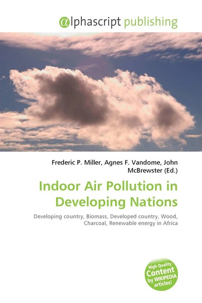 Frederic P. Miller (U. A.) | Indoor Air Pollution In Developing Nations | Buch-image