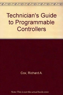 Technician's Guide to Programmable Controllers
