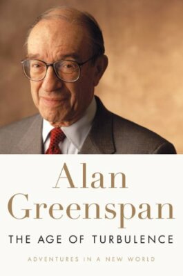 The Age of Turbulence: Adventures in a New World By Alan Greens 