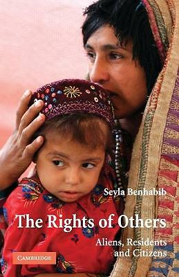 The Rights of Others Aliens, Residents, and Citizens Benhabib Paperback