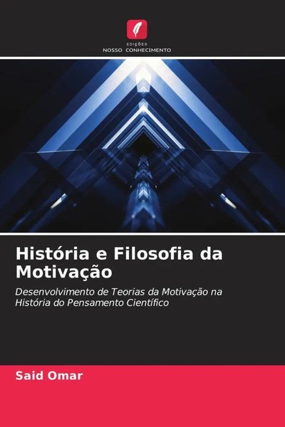 Said Omar | HistóRia E Filosofia Da MotivaçãO | Taschenbuch | Portugiesisch-image