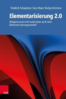 Elementarisierung 2.0, Friedrich Schweitzer