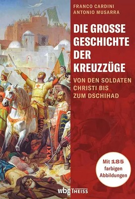 Die große Geschichte der Kreuzzüge | Franco Cardini | Buch | 600 S. | Deutsch