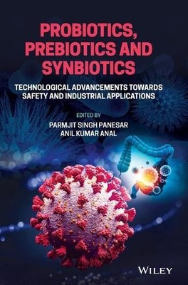 Probiotics, Prebiotics and Synbiotics - 9781119701200