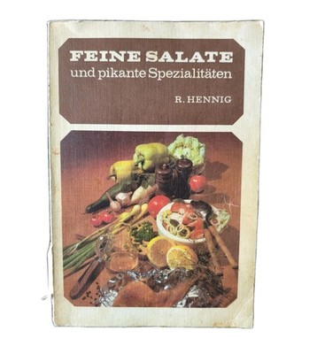 Feine Salate und pikante Spezialitäten Hennig Kochbuch DDR Gaststätte Salatküche