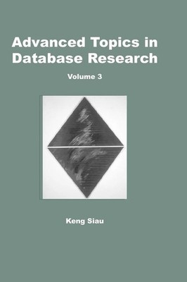Keng Siau | Advanced Topics in Database Research, Volume 3 | Buch | Englisch
