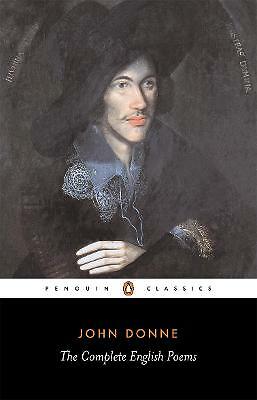 The Complete English Poems by John Donne (Paperback, 1976)