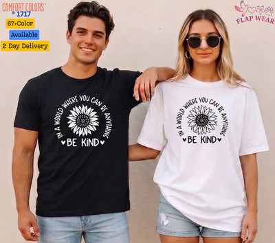 Unisex Be Kind Sunflower T shirt Men T shirt Women valanity Romantic