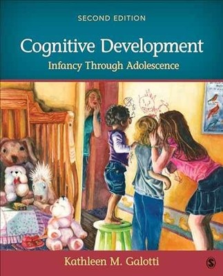 Cognitive Development: Infancy - Paperback, by Galotti Kathleen M. - Very Good