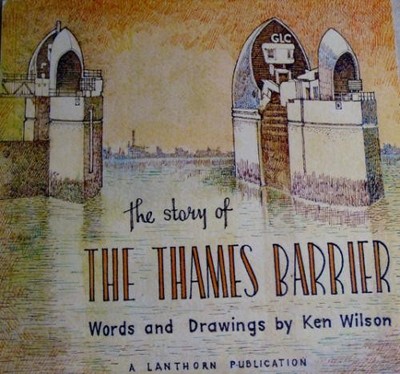 The Story of the Thames Barrier - Ken Wilson