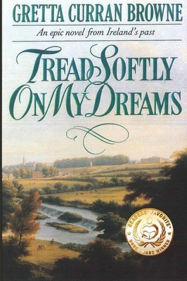 Tread Softly On My Dreams Gretta Curran Browne Taschenbuch Englisch 2018