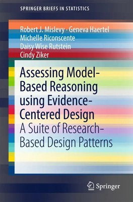 Robert J. Mislevy (u. a.) | Assessing Model-Based Reasoning using Evidence-...