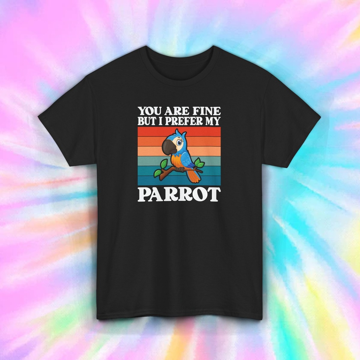 I Prefer My Parrot T-Shirt Funny Bird Lover Macaw Pet Owner Gift S-5XL