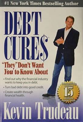 Debt Cures: They Don't Want You to Know About - Hardcover - VERY GOOD
