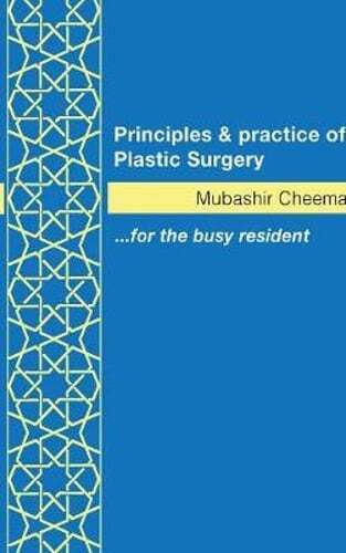 Principles and Practice of Plastic Surgery by Mubashir Cheema: New - Picture 1 of 1