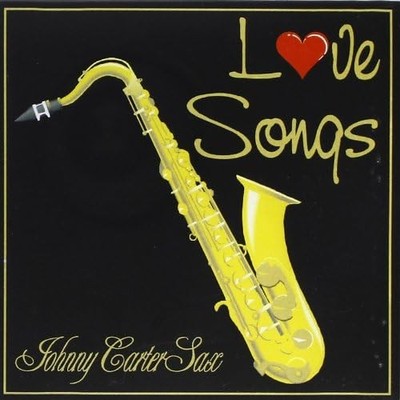 JHONNY CARTER SAX Johnny Carter Sax-Love Songs (CD) (US IMPORT)
