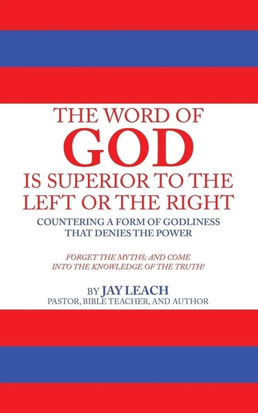The Word Of God Is Superior To The Left Or The Right Jay Leach Taschenbuch 2025-image