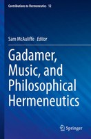 Gadamer, Music, And Philosophical Hermeneutics Sam Mcauliffe Taschenbuch Xiv