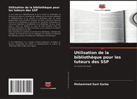 Mohammed Sani Garba | Utilisation De La BibliothèQue Pour Les Tuteurs Des SSP