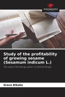Grace Bikoko | Study Of The Profitability Of Growing Sesame (Sesamum Indicum L.)