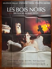 Affiche LES BOIS NOIRS Jacques DERAY Beatrice DALLE S.FREISS  120x160cm