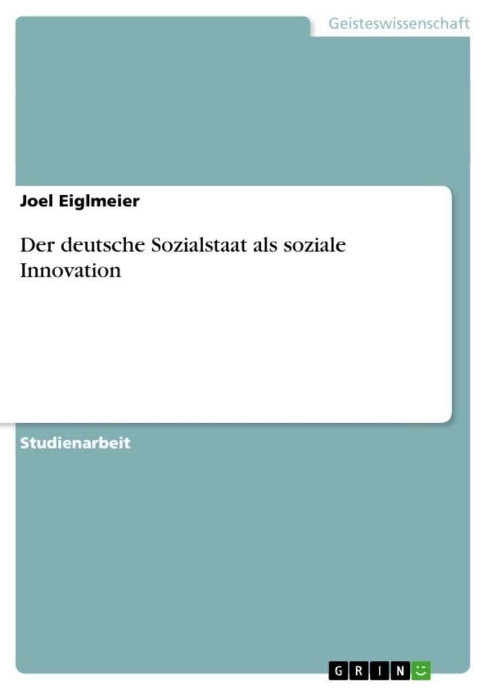 Thumbnail - Der Deutsche Sozialstaat Als Soziale Innovation | Joel Eiglmeier |