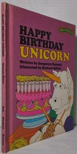 Happy Birthday Unicorn By Jacquelyn Reinach - 1978 Euphrosyne HC - NICE COND.