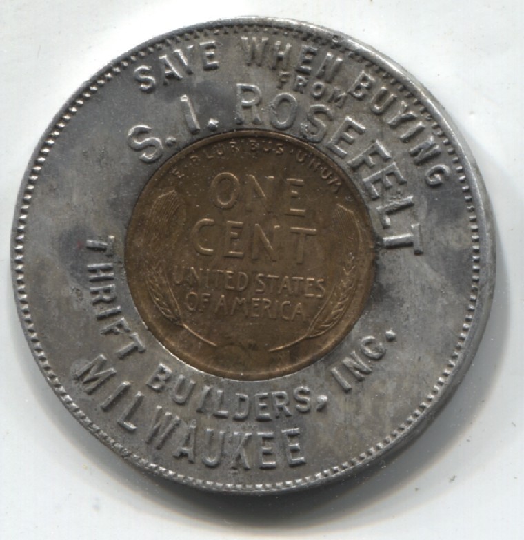 Milwaukee WI Rosefelt Thrift Builders 1928 Encased Cent See Scans