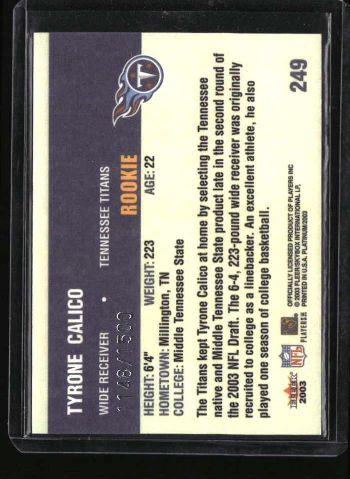 2003 Fleer Platinum #249 Tyrone Calico Rookie #/1500 - Image 2 of 2