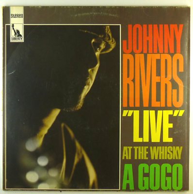 12'' LP - Johnny Rivers - Live At The Whisky A Go-Go - E1915 - cleaned