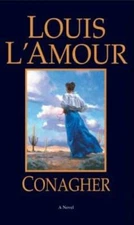Conagher: A Novel - Paperback By L'Amour, Louis - GOOD