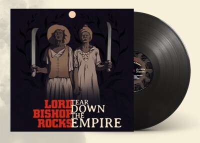 Lord Bishop Rocks / Tear Down The Empire (Ltd. 180g Black LP)