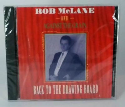 Bob McLane: And Against The Grain: Back To The Drawing Board