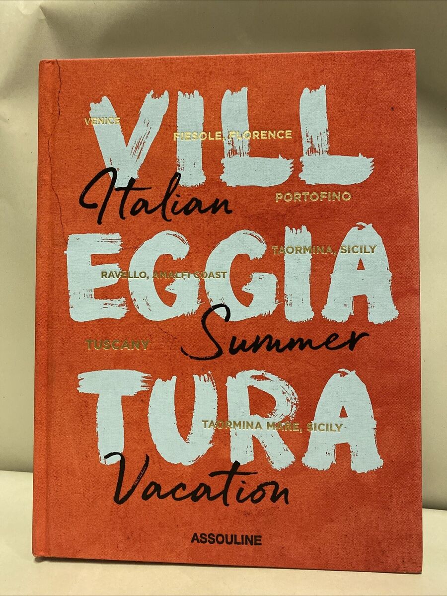 アート・デザイン・音楽 VILLEGGIATURA: Italian Summer Vacation Villeggiatura: Italian Summer Vacation - Assouline Coffee