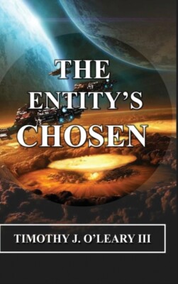 O'Leary III - Entity's Chosen - New hardback or cased book - 13 - X555z