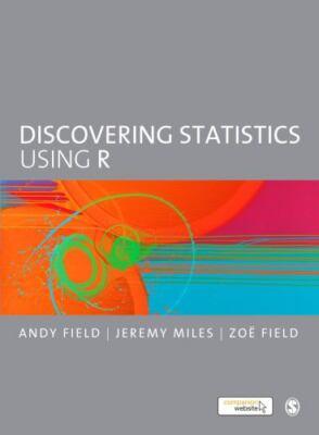 Discovering Statistics Using R, Paperback by Field, Andy P.; Miles, Jeremy; F...